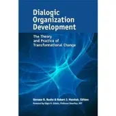 Berrett-Koehler Publishers Dialogic Organization Development: The Theory and