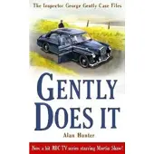 Gently Does It