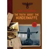 Book The Truth About The Wunderwaffe