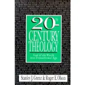 INTERVARSITY PRESS 20th-Century Theology: God the World in a Transitional Age