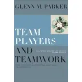 Team Players and Teamwork: New Strategies for Deve