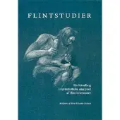 Aarhus Universitetsforlag Flintstudier: En Handbog I Systematiske Analyser A