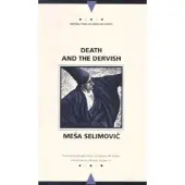 Death and the Dervish (Writings from an Unbound Europe)