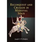 Book Reconquest and Crusade in Medieval Spain