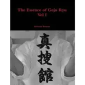 Lulu.com The Essence of Goju Ryu - Vol I