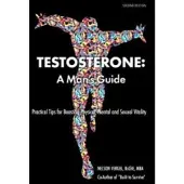 Book Testosterone: A Man's Guide