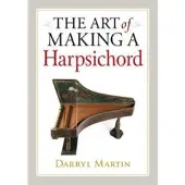 Book The Art of Making a Harpsichord