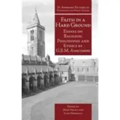 IMPRINT ACADEMIC Faith in a Hard Ground - Essays on Religion, Philosophy and Ethics