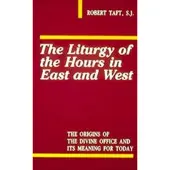 Book The Liturgy of the Hours in East and West