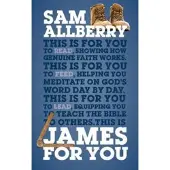 THE GOOD BOOK COMPANY James For You