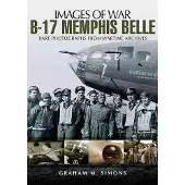 Bookoutlet B-17 Memphis Belle: Rare Photographs from Wartime Archives