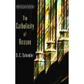 WILLIAM B EERDMANS PUBLISHING CO The Catholicity of Reason