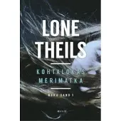 Lone Theils : Kohtalokas merimatka