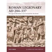 Roman Legionary AD 284-337