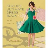Abrams Gertie's Ultimate Dress Book