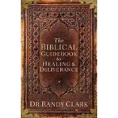 Creation House The Biblical Guidebook to Deliverance