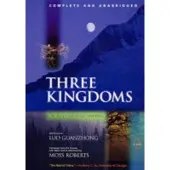Three Kingdoms, A Historical Novel: Complete and Unabridged