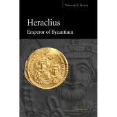 CAMBRIDGE UNIVERSITY PRESS Heraclius, Emperor of Byzantium