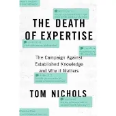 Oxford University Press The Death of Expertise