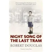 Night Song of the Last Tram - A Glasgow Childhood