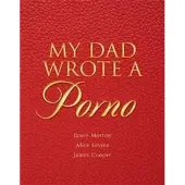 My Dad Wrote a Porno