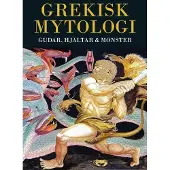 Ordalaget Bokförlag Grekisk mytologi : gudar, hjältar & monster