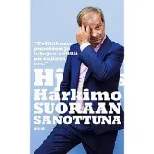 Werner Söderström Osakeyhtiö Harry Harkimo : Suoraan sanottuna