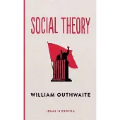 Book Social Theory: Ideas in Profile