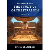 BOKUS Workbook - for The Study of Orchestration, Fourth Edition