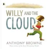 Anthony Browne Willy and the Cloud
