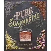 Workman Publishing Pure Soapmaking