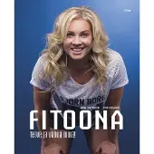 Fitra Oona Tolppanen, Jere Virtanen: FitOona - Terve ja vahva minä!