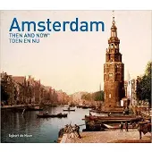 Amsterdam Then and Now (R)