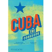 Phaidon Press Cuba: The Cookbook