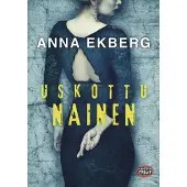 Ekberg: Uskottu nainen