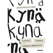 Kynä : kaikki tärkeä kirjoittamisesta
