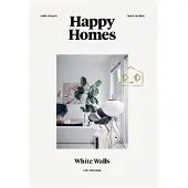 Happy Homes: White Walls