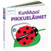 Oppi ja Ilo Kurkkaa! Pikkueläimet 0-3 v