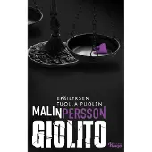 Malin Persson Giolito : Epäilyksen tuolla puolen