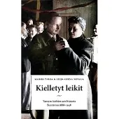 Atena Kustannus Oy Kielletyt leikit - Tanssin kieltämisen historia Suomessa 1888-1948
