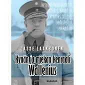 Docendo Kynän ja miekan kenraali Wallenius