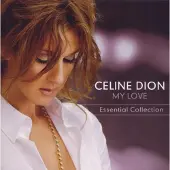Sony music CELINE DION "My Love. Essential Collection"