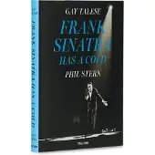 TASCHEN Gay Talese. Phil Stern. Frank Sinatra Has a Cold