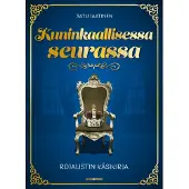 Docendo Satu Jaatinen: Kuninkaallisessa seurassa