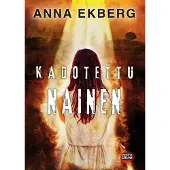 Anna Ekberg: Kadotettu nainen
