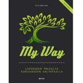 Fitra Malinen: My Way - lapsuuden poluilta aikuusuuden valtateille