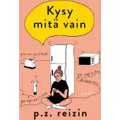 P. Z. Reizin : Kysy mitä vain