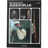 Arma Fennica metsästäjän asekirja