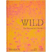 Phaidon Press Wild: The Naturalistic Garden