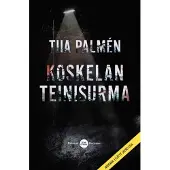 Tiia Palmén: Koskelan teinisurma pokkari